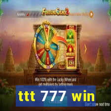 ttt 777 win